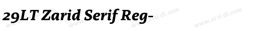 29LT Zarid Serif Reg字体转换 29LT Zarid Serif Reg字体转换